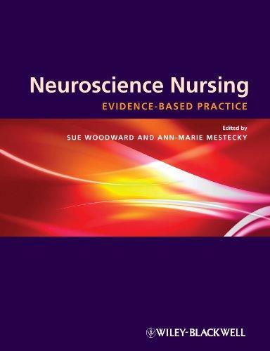 Neuroscience Nursing: Evidence-Based Practice