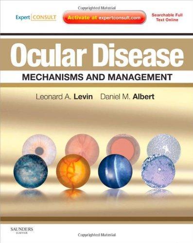 Ocular Disease: Mechanisms and Management: Expert Consult - Online and Print