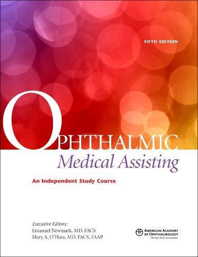 Ophthalmic Medical Assisting: An independent Study Course