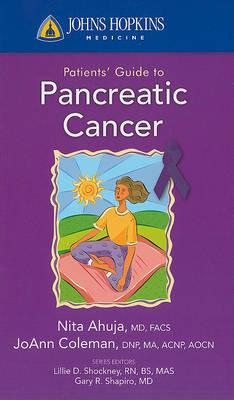 Johns Hopkins Patients' Guide to Pancreatic Cancer (Johns Hopkins Medicine)