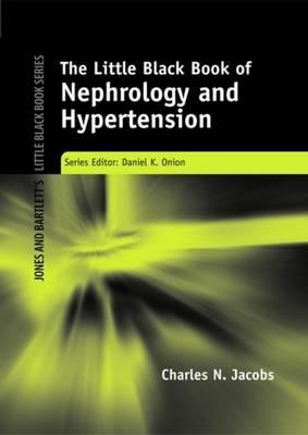 Little Black Book of Nephrology and Hypertension (Jones and Bartlett's Little Black Book)