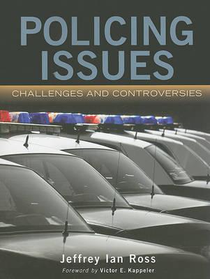 Policing Issues: Challenges & Controversies