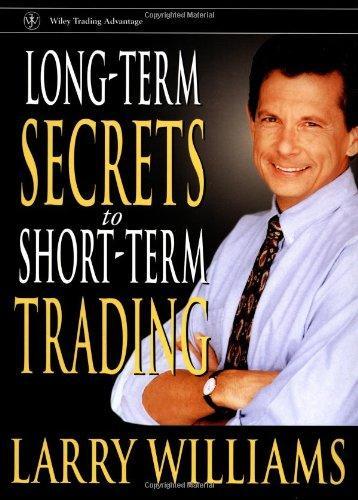 LongTerm Secrets to ShortTerm Trading, 272 Pages