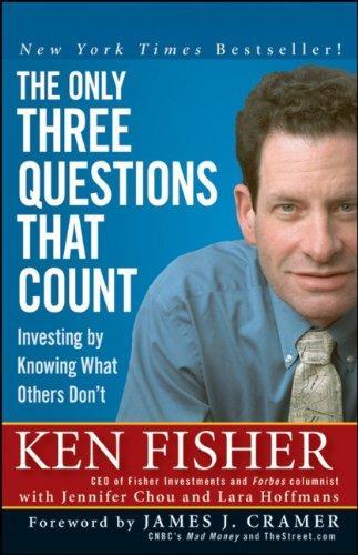 The Only Three Questions That Count: Investing by Knowing What Others Don’t (Paperback), 448 Pages