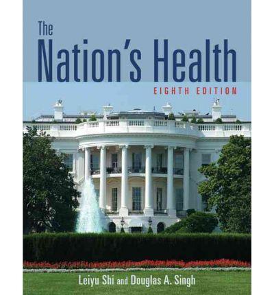 The Nation's Health, Eighth Edition (Nation's Health (PT of J&b Ser in Health Sci) Nation's Healt)