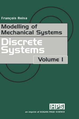 Modelling of Mechanical Systems: Discrete Systems, Volume 1