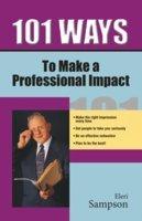 101 Ways To Make a Professional Impact