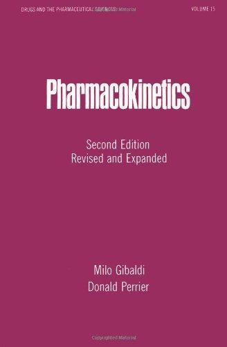 Pharmacokinetics, Second Edition (Drugs and the Pharmaceutical Sciences) 