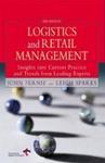 Logistics & Retail Management 2nd/ed (Insights into current practice & trends from leading experts)