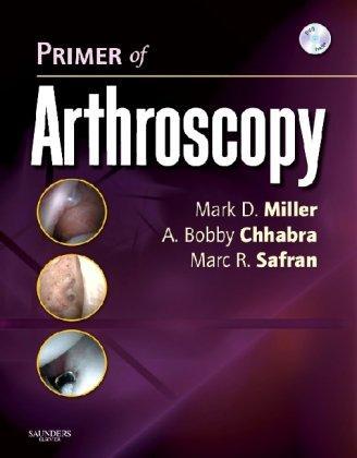 Primer of Arthroscopy [With DVD]
