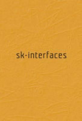 SK-INTERFACES: Exploding Borders in Art, Science and Technology (Story of the Mersery Poets)