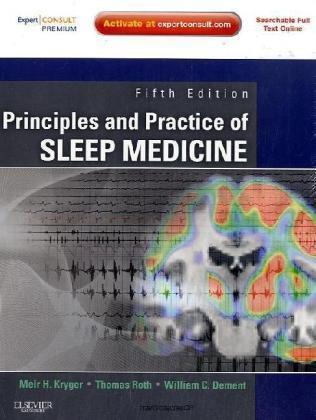 Principles and Practice of Sleep Medicine: Expert Consult Premium Edition - Enhanced Online Features and Print, 5e