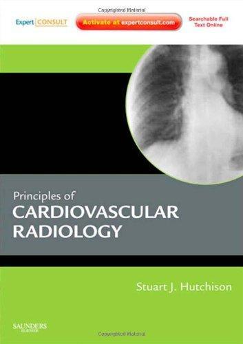 Principles of Cardiovascular Radiology [With Access Code]