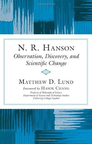 N.R. Hanson: Observation, Discovery, and Scientific Change