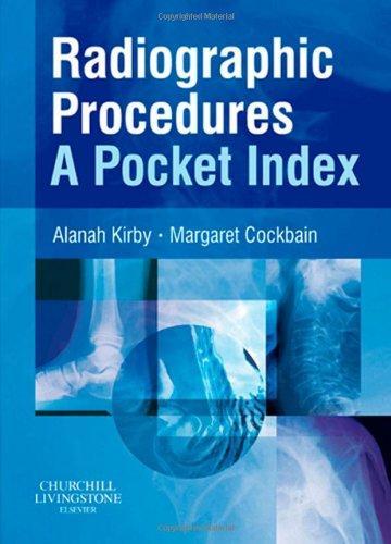 Radiographic Procedures: A Pocket Index, 1e 