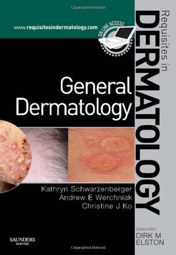 General Dermatology: Requisites in Dermatology