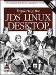 Exploring the JDS Linux Desktop (B/CD), 418 Pages