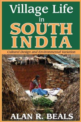 Village Life in South India: Cultural Design and Environmental Variation