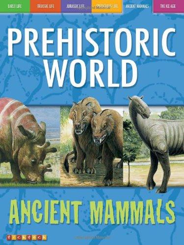 Prehistoric World: Ancient Mammals