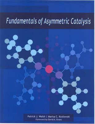 Fundamentals Of Asymmetric Catalysis