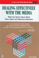 50 Minute: Dealing Effectively With The Media