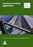 Investment Banking Applications: A Definitive Guide to Software usen in Investment Banking IT