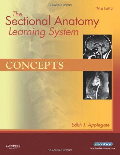 The Sectional Anatomy Learning System, 2-Volume Set: Concepts/Applications