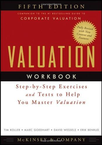 Valuation Workbook: Step-By-Step Exercises and Tests to Help You Master Valuation