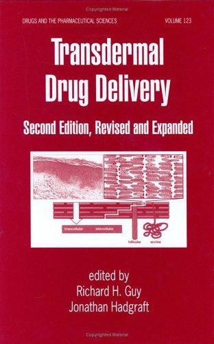 Transdermal Drug Delivery, 2nd Edition, Revised And Expanded