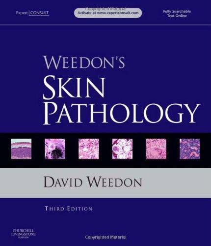 Weedon's Skin Pathology: Expert Consult - Online and Print