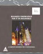 Business Knowledge for IT in Insurance: A Complete Handbook for IT Professionals