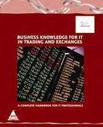 Business Knowledge for IT in Trading and Exchanges: A Complete Handbook for IT Professionals