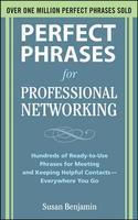 Perfect Phrases for Professional Networking