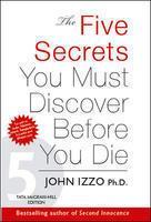 The Five Secrets You Must Discover Before You Die