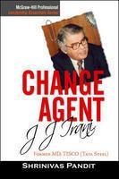 Change Agent: J J Irani