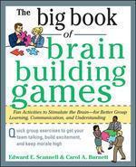 THE BIG BOOK OF BRAIN-BUILDING GAMES