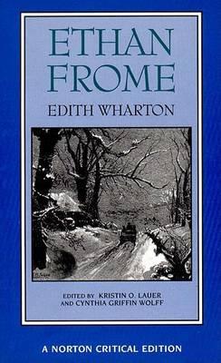 Ethan Frome (Norton Critical Editions)