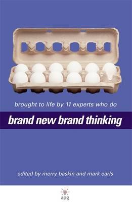 Brand New Brand Thinking: Brought to Life by 11 ExpertsWho Do