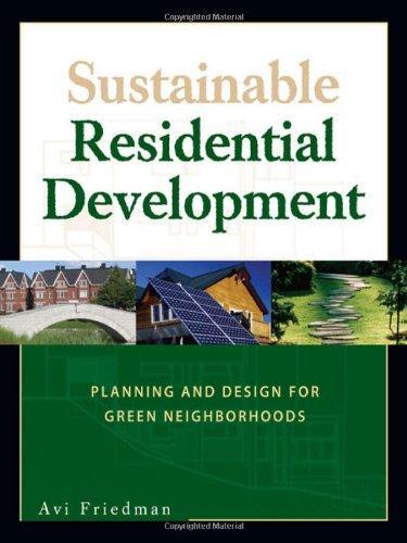 Sustainable Residential Development: Planning and Design for Green Neighborhoods 