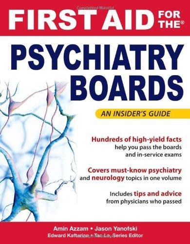 First Aid for the Psychiatry Boards (FIRST AID Specialty Boards) 