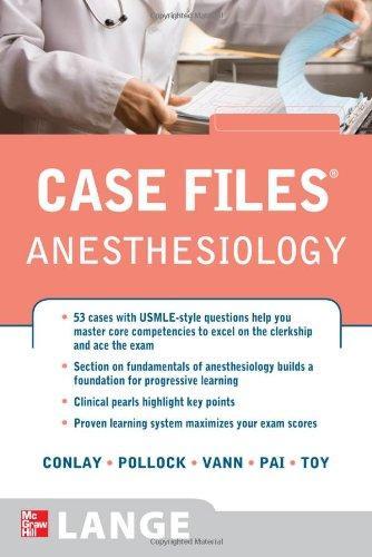 Case Files Anesthesiology (LANGE Case Files)