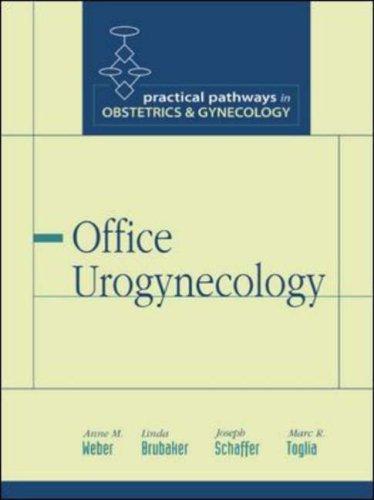 Office Urogynecology (Practical Pathways Series) 