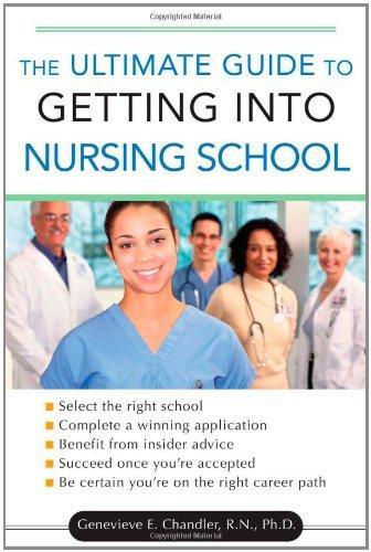 The Ultimate Guide to Getting into Nursing School