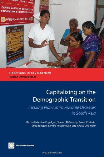 Capitalizing on the Demographic Transition: Tackling Noncommunicable Diseases in South Asia