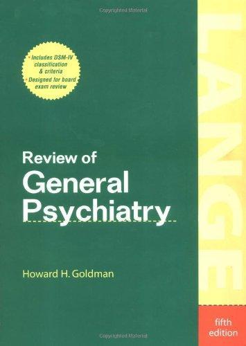 Review of General Psychiatry, Fifth Edition