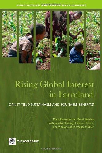 Rising Global Interest in Farmland: Can It Yield Sustainable and Equitable Benefits? (Agriculture and Rural Development Series)