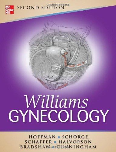 Williams Gynecology, Second Edition (Schorge,Williams Gynecology)