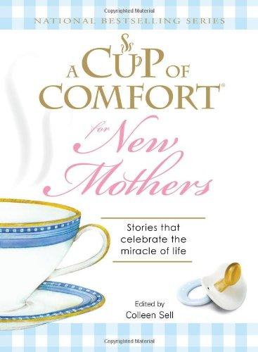 A Cup of Comfort for New Mothers