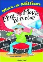 Max-a-Million: Max The Movie Director