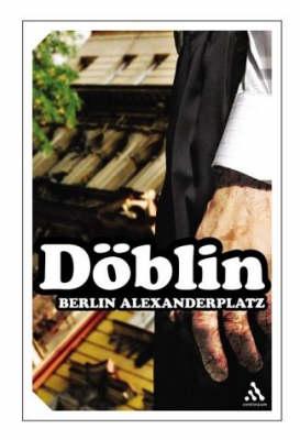 Berlin Alexanderplatz: The Story of Franz Biberkopf (Continuum Impacts)